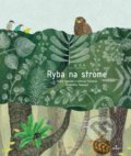 Kniha: Ryba na strome (Chun Kuei Miya). Perfekt, 2021 Kniha: Ryba na strome (Chun Kuei Miya). Perfekt, 2021