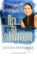 Kniha: Hra na schovávanou (Zuzana Francková). Nakladatelství Erika, 2010 Kniha: Hra na schovávanou (Zuzana Francková). Nakladatelství Erika, 2010