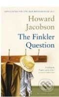 Kniha: The Finkler Question (Howard Jacobson). Bloomsbury, 2010 Kniha: The Finkler Question (Howard Jacobson). Bloomsbury, 2010