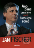 Kniha: Ano, pane premiére (Jan Fischer). Daranus, 2010 Kniha: Ano, pane premiére (Jan Fischer). Daranus, 2010