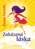 Kniha: Zakázaná láska (Roopa Farooki). Plejáda, 2011 Kniha: Zakázaná láska (Roopa Farooki). Plejáda, 2011
