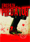 Kniha: Predátor (Michael Ridpath). Plejáda, 2010 Kniha: Predátor (Michael Ridpath). Plejáda, 2010