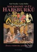 Kniha: Soukromý svět Habsburků (Karl Vocelka a Lynne Heller). Plejáda, 2011 Kniha: Soukromý svět Habsburků (Karl Vocelka a Lynne Heller). Plejáda, 2011