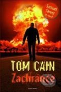 Kniha: Zachránce (Tom Cain). Mladá fronta, 2010 Kniha: Zachránce (Tom Cain). Mladá fronta, 2010