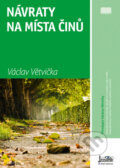 Kniha: Návraty na místa činů (Václav Větvička). Radioservis, 2010 Kniha: Návraty na místa činů (Václav Větvička). Radioservis, 2010