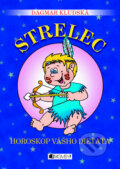 Kniha: Horoskop vášho dieťaťa - Strelec (Dagmar Kludská). Fragment, 2010 Kniha: Horoskop vášho dieťaťa - Strelec (Dagmar Kludská). Fragment, 2010