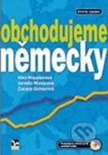 Kniha: Obchodujeme německy (Věra Höppnerová a kolektív). Ekopress, 2010 Kniha: Obchodujeme německy (Věra Höppnerová a kolektív). Ekopress, 2010