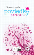 Kniha: Poviedky o nevere (Evitapress + Martinus.sk). Evitapress + Martinus.sk, 2010 Kniha: Poviedky o nevere (Evitapress + Martinus.sk). Evitapress + Martinus.sk, 2010