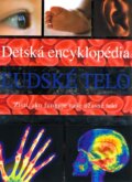 Kniha: Ľudské telo - Detská encyklopédia (Steve Parker). Slovart, 2010 Kniha: Ľudské telo - Detská encyklopédia (Steve Parker). Slovart, 2010
