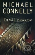Kniha: Deväť drakov (Michael Connelly). Slovart, 2010 Kniha: Deväť drakov (Michael Connelly). Slovart, 2010