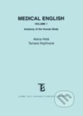 Kniha: Medical English 1 (Alena Holá a Tamara Kopřivová). Karolinum, 2010 Kniha: Medical English 1 (Alena Holá a Tamara Kopřivová). Karolinum, 2010