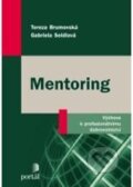 Kniha: Mentoring (Tereza Brumovská a Gabriela Seidová). Portál, 2010 Kniha: Mentoring (Tereza Brumovská a Gabriela Seidová). Portál, 2010