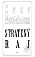 Kniha: Stratený raj (Cees Nooteboom). Európa, 2010 Kniha: Stratený raj (Cees Nooteboom). Európa, 2010