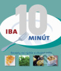 Kniha: Iba 10 minút (Carol Wilson). Slovart, 2010 Kniha: Iba 10 minút (Carol Wilson). Slovart, 2010