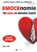 Kniha: Emocenomie (Dan Hill). Nakladatelství Fragment, 2010 Kniha: Emocenomie (Dan Hill). Nakladatelství Fragment, 2010