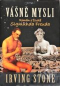 Kniha: Vášně mysli (Irving Stone). Jota, 2010 Kniha: Vášně mysli (Irving Stone). Jota, 2010