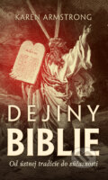 Kniha: Dejiny Biblie (Karen Armstrong), 2010 Kniha: Dejiny Biblie (Karen Armstrong), 2010