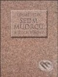 Kniha: Sedm mudrců a jejich výroky (Tomáš Vítek). Herrmann & synové, 2010 Kniha: Sedm mudrců a jejich výroky (Tomáš Vítek). Herrmann & synové, 2010