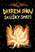 Kniha: Skúšky smrti - Sága Darrena Shana 5 (Darren Shan). Slovart, 2011 Kniha: Skúšky smrti - Sága Darrena Shana 5 (Darren Shan). Slovart, 2011