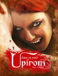 Kniha: Ako sa stať upírom (Amy Gray). Slovart, 2010 Kniha: Ako sa stať upírom (Amy Gray). Slovart, 2010