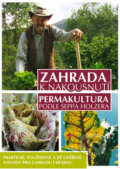 Kniha: Zahrada k nakousnutí (Sepp Holzer). Alman, 2010 Kniha: Zahrada k nakousnutí (Sepp Holzer). Alman, 2010