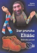 Kniha: Dar proroka Eliáše (Blanka Jehlíková). Brána, 2010 Kniha: Dar proroka Eliáše (Blanka Jehlíková). Brána, 2010