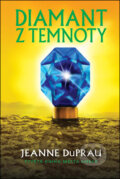 Kniha: Diamant z temnoty (Jeanne DuPrauová). Slovart, 2011 Kniha: Diamant z temnoty (Jeanne DuPrauová). Slovart, 2011