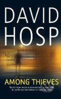 Kniha: Among Thieves (David Hosp). Pan Macmillan, 2011 Kniha: Among Thieves (David Hosp). Pan Macmillan, 2011