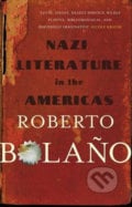Nazi Literature in the Americas - Roberto Bola&amp;#241;o, 2010