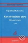Kniha: Kurs obchodního práva - Obchodní závazky (Josef Bejček a kolektiv). C. H. Beck, 2010 Kniha: Kurs obchodního práva - Obchodní závazky (Josef Bejček a kolektiv). C. H. Beck, 2010