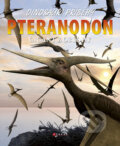 Kniha: Pteranodon (David West). Computer Press, 2010 Kniha: Pteranodon (David West). Computer Press, 2010