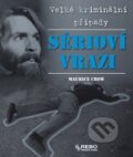 Kniha: Sérioví vrazi (Maurice Crow), 2010 Kniha: Sérioví vrazi (Maurice Crow), 2010