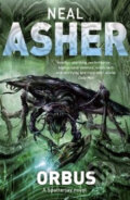 Kniha: Orbus (Neal Asher). Tor, 2010 Kniha: Orbus (Neal Asher). Tor, 2010