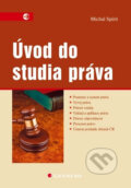 Kniha: Úvod do studia práva (Michal Spirit). Grada, 2010 Kniha: Úvod do studia práva (Michal Spirit). Grada, 2010