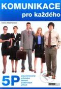 Kniha: Komunikace pro každého (Irena Wernerová). Computer Media, 2010 Kniha: Komunikace pro každého (Irena Wernerová). Computer Media, 2010