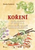 Kniha: Koření proti choření (Hanka Synková). Poznání, 2010 Kniha: Koření proti choření (Hanka Synková). Poznání, 2010