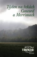 Kniha: Týden na řekách Concord a Merrimack (Henry David Thoreau). Malvern, 2018 Kniha: Týden na řekách Concord a Merrimack (Henry David Thoreau). Malvern, 2018