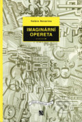 Kniha: Imaginární opereta (Valére Novarina). Institut umění – Divadelní ústav, 2006 Kniha: Imaginární opereta (Valére Novarina). Institut umění – Divadelní ústav, 2006