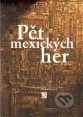 Kniha: Pět mexických her (Institut umění – Divadelní ústav). Institut umění – Divadelní ústav, 2010 Kniha: Pět mexických her (Institut umění – Divadelní ústav). Institut umění – Divadelní ústav, 2010
