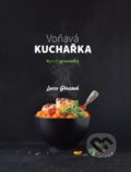 Kniha: Voňavá kuchařka (Lucie Grusová), 2021 Kniha: Voňavá kuchařka (Lucie Grusová), 2021