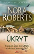 Kniha: Úkryt (Nora Roberts). Alpress, 2021 Kniha: Úkryt (Nora Roberts). Alpress, 2021