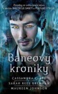 E-kniha: Baneovy kroniky (Cassandra Clare, Maureen Johnson a Sarah Rees Brennan). Slovart CZ, 2021 E-kniha: Baneovy kroniky (Cassandra Clare, Maureen Johnson a Sarah Rees Brennan). Slovart CZ, 2021