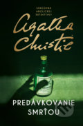 Kniha: Predávkovanie smrťou (Agatha Christie). Slovenský spisovateľ, 2021 Kniha: Predávkovanie smrťou (Agatha Christie). Slovenský spisovateľ, 2021