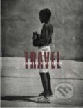 Kniha: Travel (Andreas H. Bitesnich). Te Neues, 2001 Kniha: Travel (Andreas H. Bitesnich). Te Neues, 2001