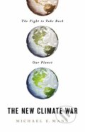 Kniha: The New Climate War (Michael E. Mann). Public Affairs, 2021 Kniha: The New Climate War (Michael E. Mann). Public Affairs, 2021