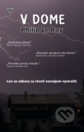Kniha: V dome (Philip Le Roy), 2021 Kniha: V dome (Philip Le Roy), 2021