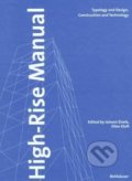 Kniha: High-Rise Manual (Johann Eisele a Ellen Kloft). Birkhäuser Actar, 2004 Kniha: High-Rise Manual (Johann Eisele a Ellen Kloft). Birkhäuser Actar, 2004