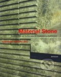 Kniha: Material Stone (Christopher Mackler). Birkhäuser Actar, 2004 Kniha: Material Stone (Christopher Mackler). Birkhäuser Actar, 2004