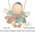Kniha: Ten Little Fingers and Ten Little Toes, 2011 Kniha: Ten Little Fingers and Ten Little Toes, 2011