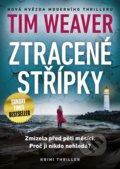 Kniha: Ztracené střípky (Tim Weaver). Mystery Press, 2021 Kniha: Ztracené střípky (Tim Weaver). Mystery Press, 2021